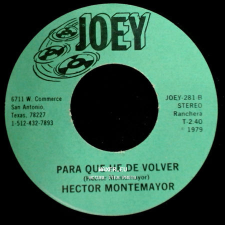 Hector Montemayor - El Juramento / Para Que He De Volver side B