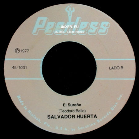 Salvador Huerta - Sencillamente Nunca / El Sureño side B