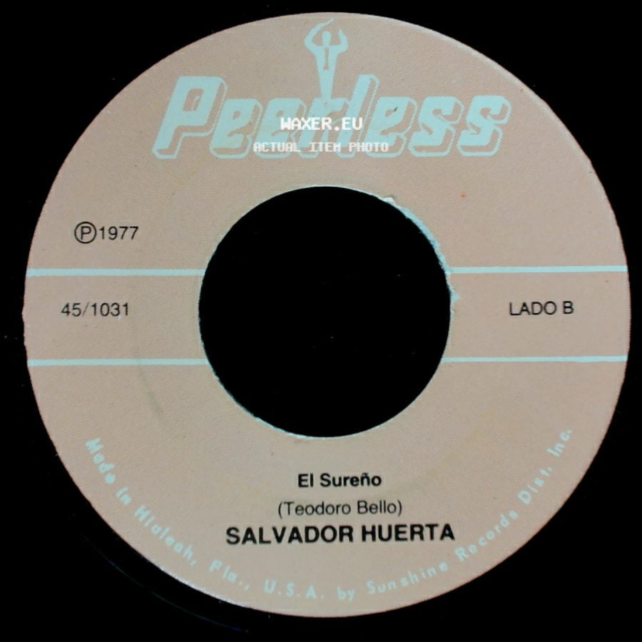 Salvador Huerta - Sencillamente Nunca / El Sureño side B