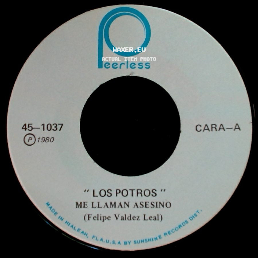 Los Potros / El Sinverguenza - Me Llaman Asesino / Los Potros side A
