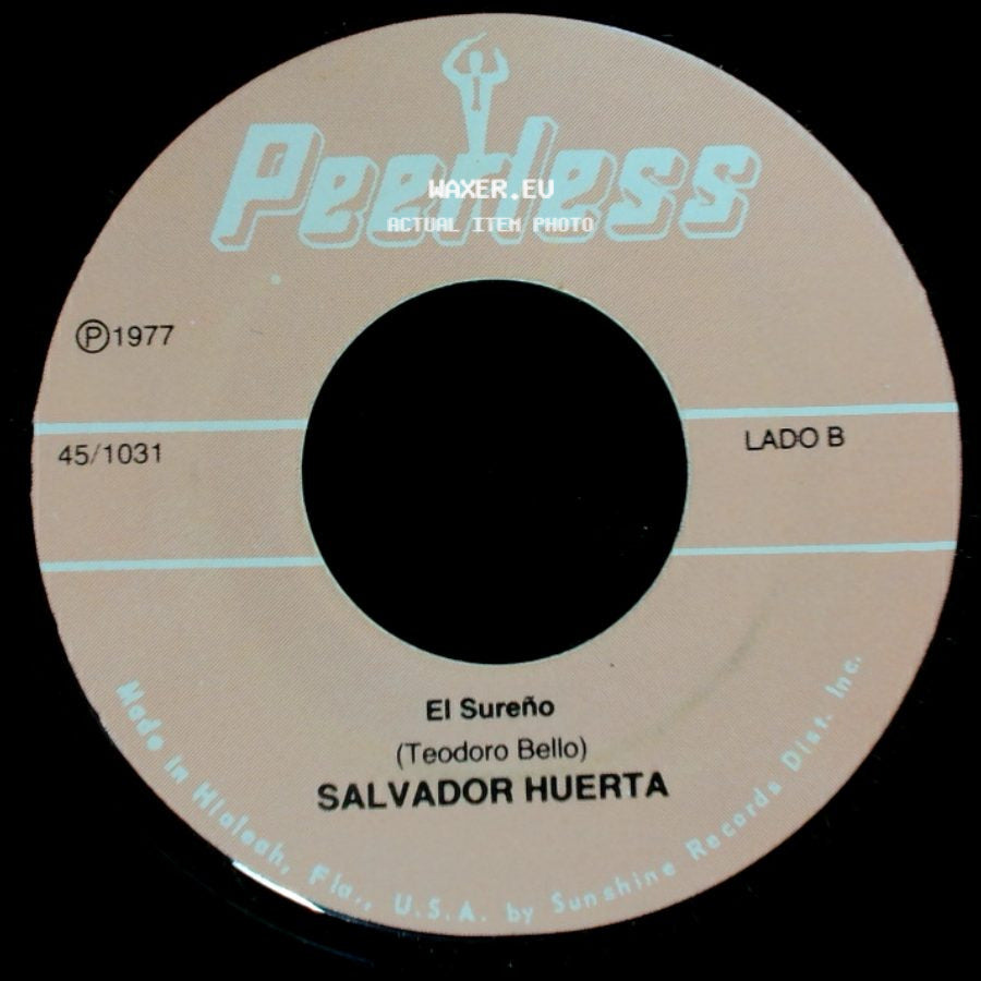 Salvador Huerta - Sencillamente Nunca / El Sureño side B