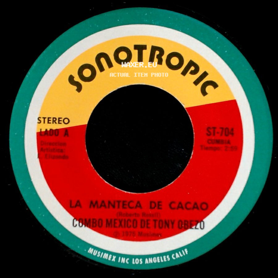 Combo Mexico De Tony Obezo - La Manteca De Cacao / Que Quieres Hoy side A