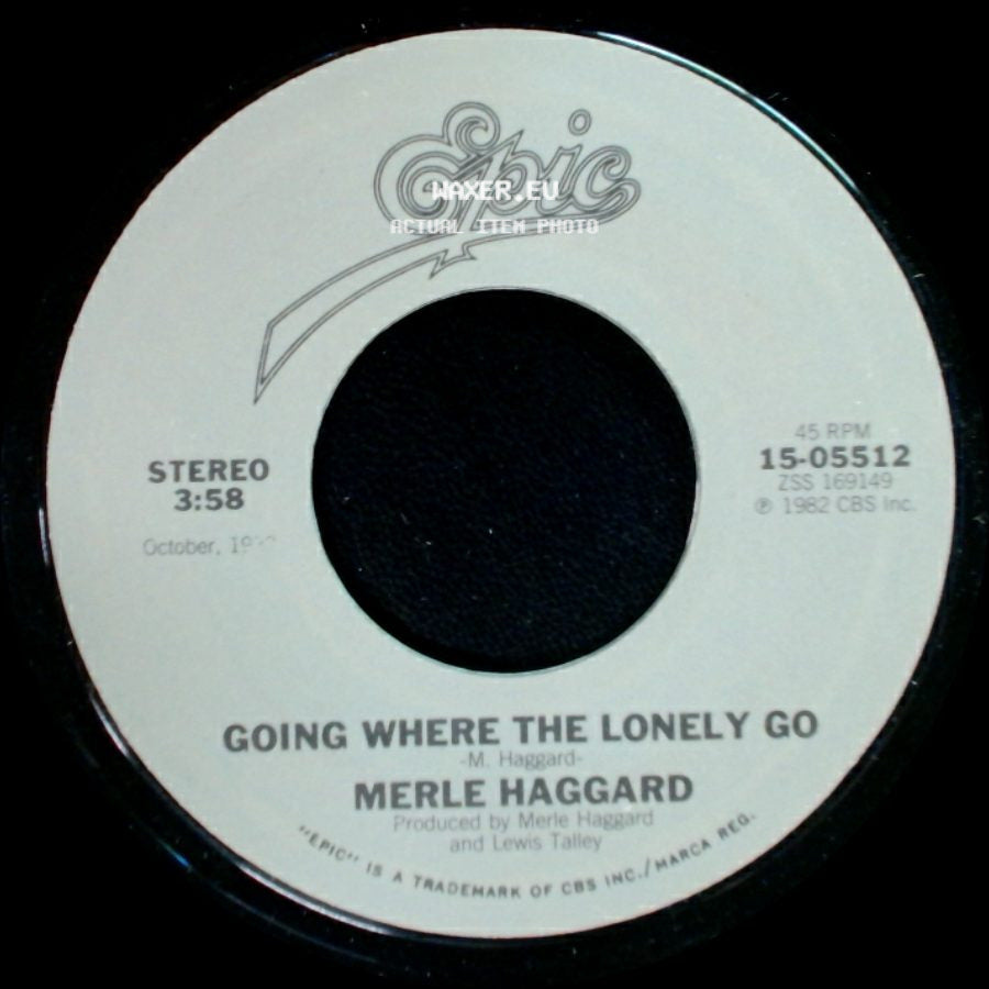 Merle Haggard - Going Where The Lonely Go / Are The Good Times Really Over (I Wish A Buck Was Still Silver) side A