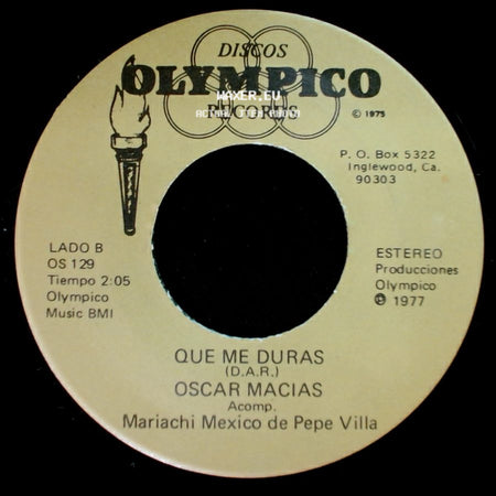 Oscar Macias - Lo Que Vivi Contigo / Que Me Duras side B