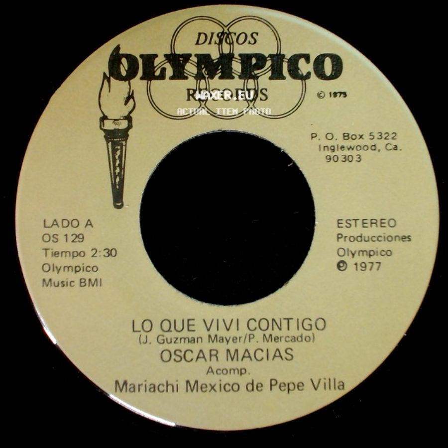Oscar Macias - Lo Que Vivi Contigo / Que Me Duras side A