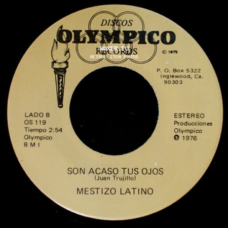 Mestizo Latino - Que Sera De Los Dos / Son Acaso Tus Ojos side B