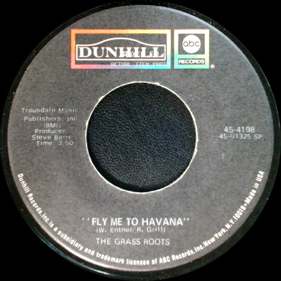 The Grass Roots - Fly Me To Havana / I'd Wait A Million Years side A
