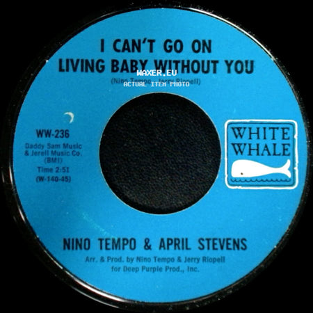 Nino Tempo & April Stevens - I Can't Go On Living Baby Without You / All Strung Out side A