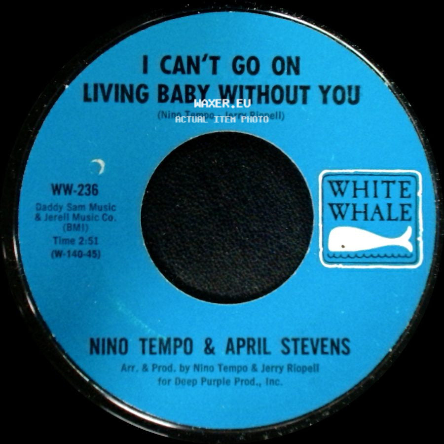 Nino Tempo & April Stevens - I Can't Go On Living Baby Without You / All Strung Out side A