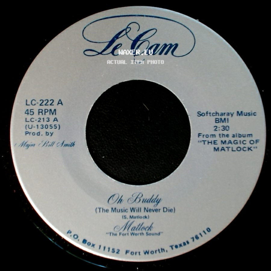 Matlock - Oh Buddy (The Music Will Never Die) / If You Really Want Me To I'll Go side A