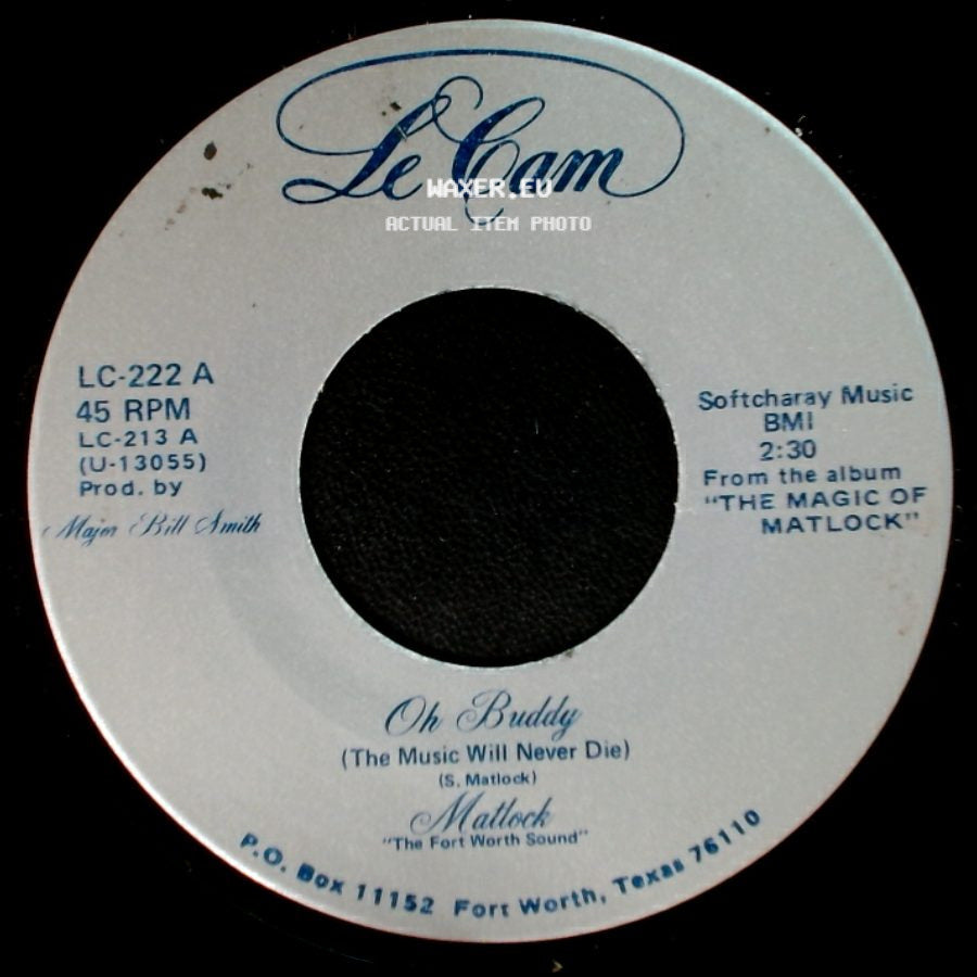 Matlock - Oh Buddy (The Music Will Never Die) / If You Really Want Me To I'll Go side A