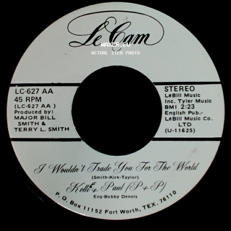 Kellie & Paul (P & P) - I Wouldn't Trade You For The World / Four Walls side A