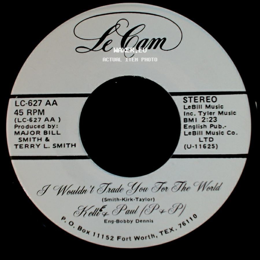 Kelli & Paul (P & P) - I Wouldn't Trade You For The World / Four Walls side A
