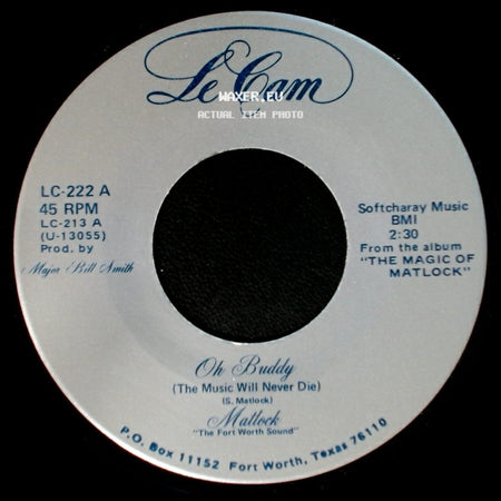 Mattock / Matlock - Oh Buddy (The Music Will Never Die) / If You Really Want Me To I'll Go side A