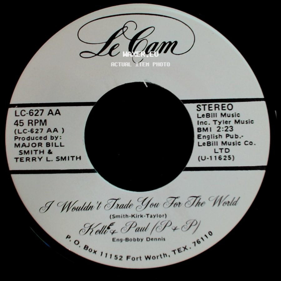 Kelli & Paul (P & P) - I Wouldn't Trade You For The World / Four Walls side A