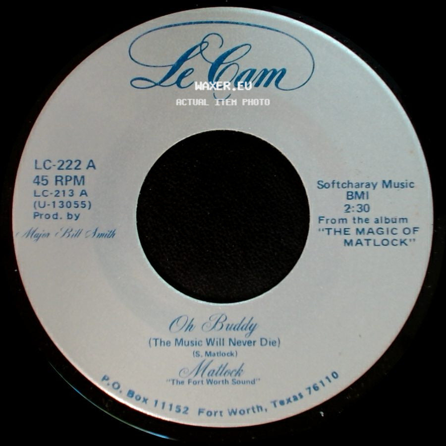 Matlock - Oh Buddy (The Music Will Never Die) / If You Really Want Me To I'll Go side A