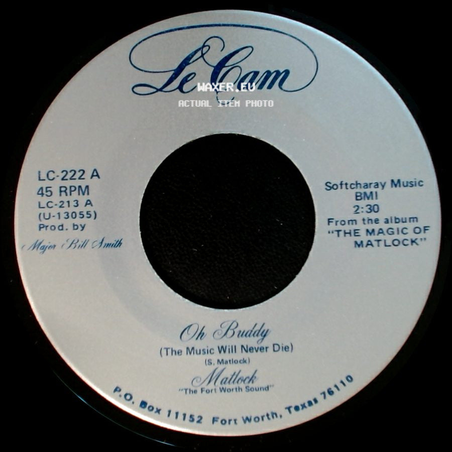 Matlock - Oh Buddy (The Music Will Never Die) / If You Really Want Me To I'll Go side A