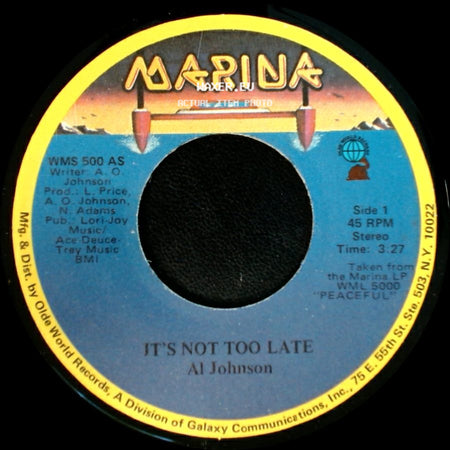 Al Johnson - It's Not Too Late / I'll Do Anything For You side A