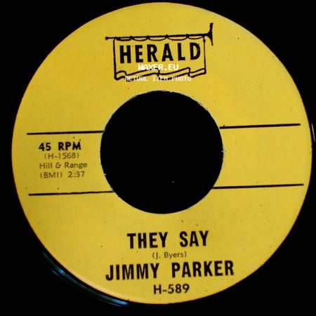 Jimmy Parker - They Say / Everybody's Laughing At Me (Mu-Mu-Mu-Mu-Mu-Mu-Mu-Me) side A