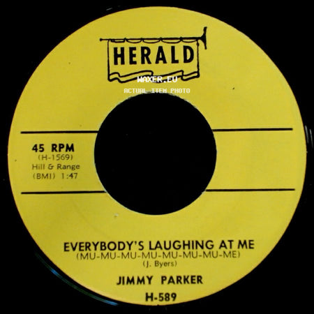 Jimmy Parker - Everybody's Laughing At Me (Mu-Mu-Mu-Mu-Mu-Mu-Mu-Me) / They Say side A