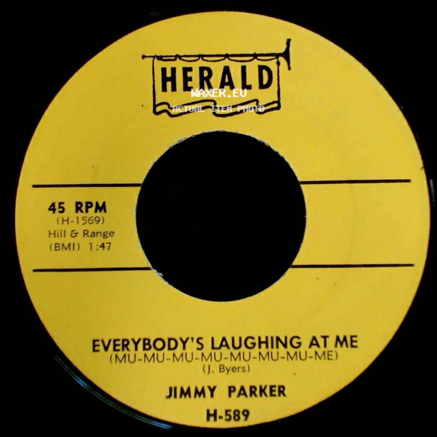 Jimmy Parker - Everybody's Laughing At Me / They Say side A