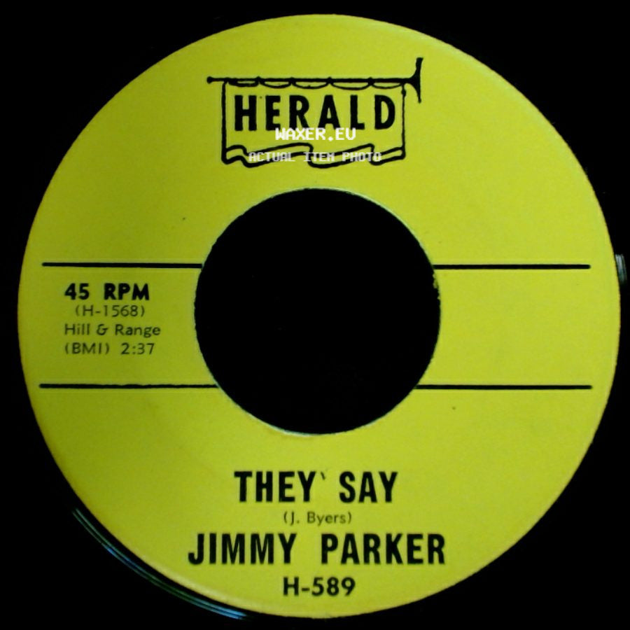 Jimmy Parker - Everybody's Laughing At Me / They Say side B