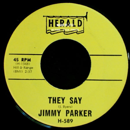 Jimmy Parker - Everybody's Laughing At Me / They Say side B