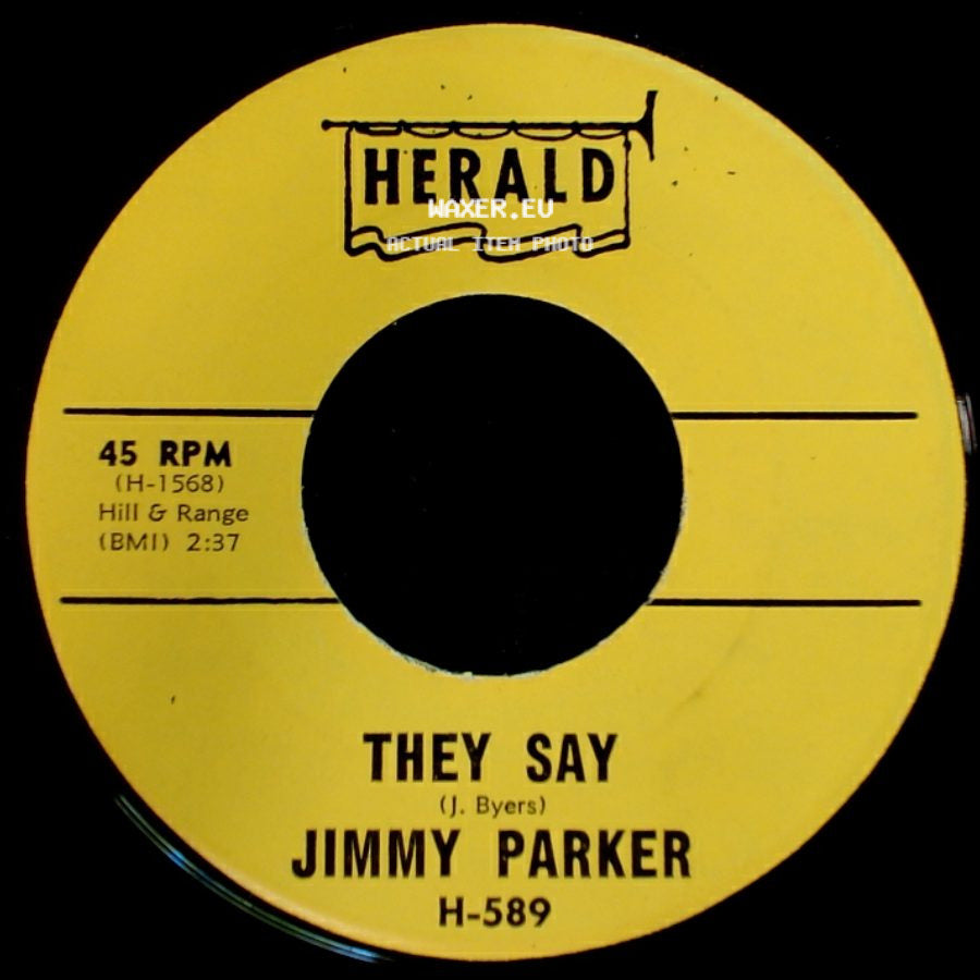 Jimmy Parker - They Say / Everybody's Laughing At Me (Mu-Mu-Mu-Mu-Mu-Mu-Mu-Mu-Me) side A