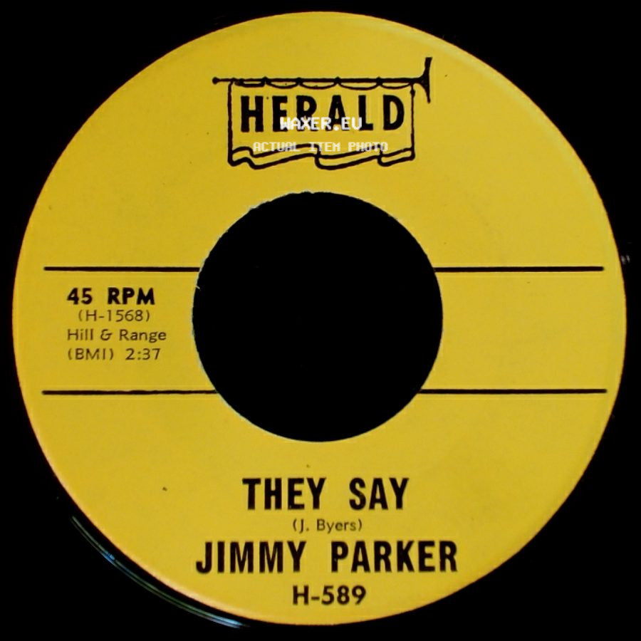 Jimmy Parker - Everybody's Laughing At Me / They Say side B