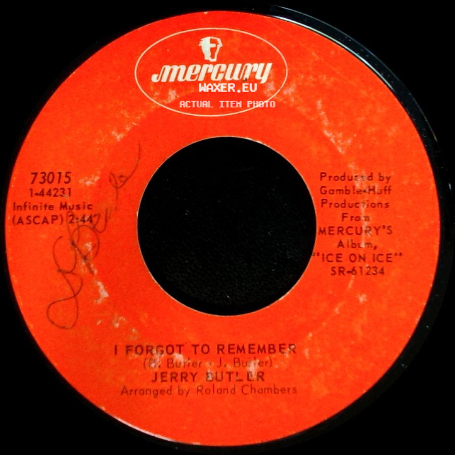 Jerry Butler - I Forgot To Remember / Got To See If I Can't Get Mommy (To Come Back Home) side A