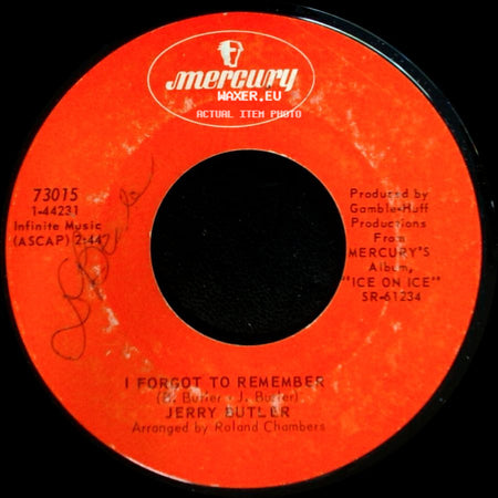 Jerry Butler - I Forgot To Remember / Got To See If I Can't Get Mommy (To Come Back Home) side A
