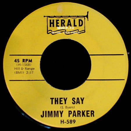 Jimmy Parker - They Say / Everybody's Laughing At Me (Mu-Mu-Mu-Mu-Mu-Mu-Mu-Me) side A