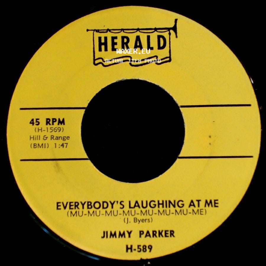 Jimmy Parker - Everybody's Laughing At Me / They Say side A