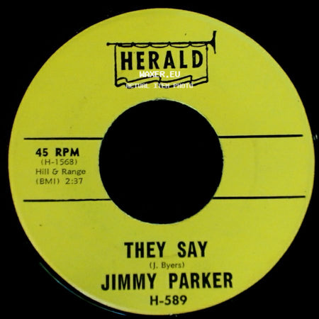 Jimmy Parker - Everybody's Laughing At Me / They Say side B