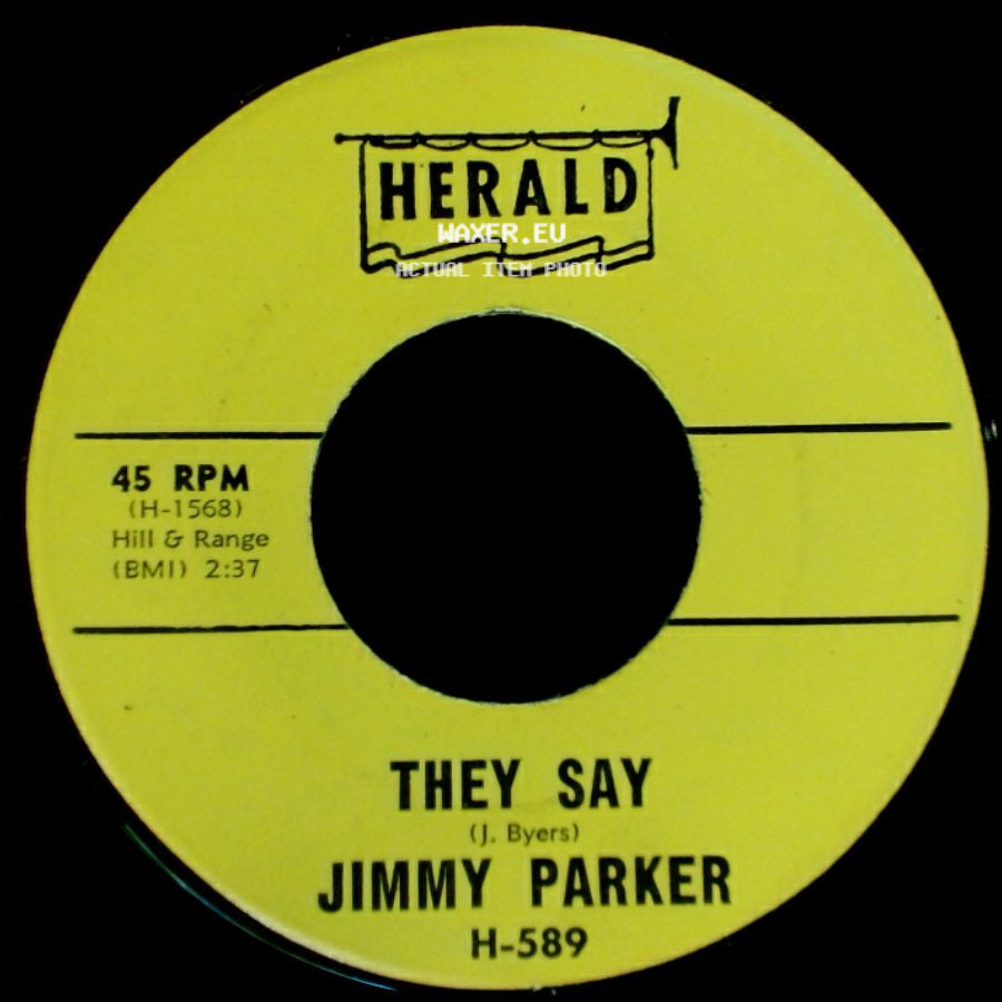 Jimmy Parker - Everybody's Laughing At Me / They Say side B