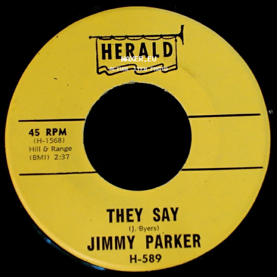Jimmy Parker - They Say / Everybody's Laughing At Me (Mu-Mu-Mu-Mu-Mu-Mu-Mu-Mu-Me) side A