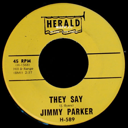 Jimmy Parker - They Say / Everybody's Laughing At Me (Mu-Mu-Mu-Mu-Mu-Mu-Mu-Mu-Me) side A