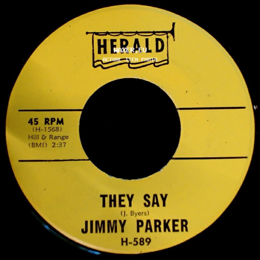 Jimmy Parker - They Say / Everybody's Laughing At Me (Mu-Mu-Mu-Mu-Mu-Mu-Mu-Me) side A