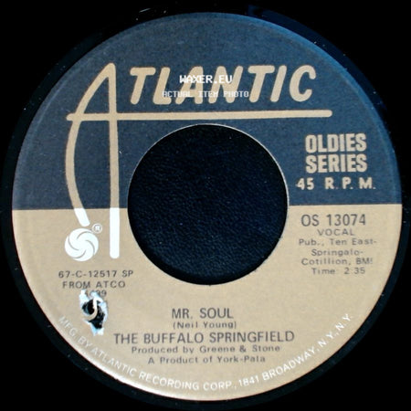 The Buffalo Springfield - Mr. Soul / Bluebird side A