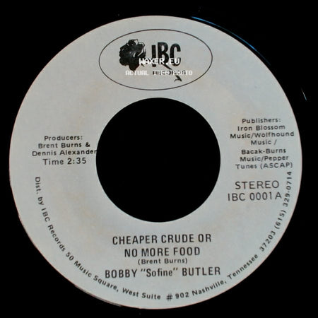 Bobby "Sofine" Butler - Cheaper Crude Or No More Food / Bobby's (Nervous) Breakdown side A