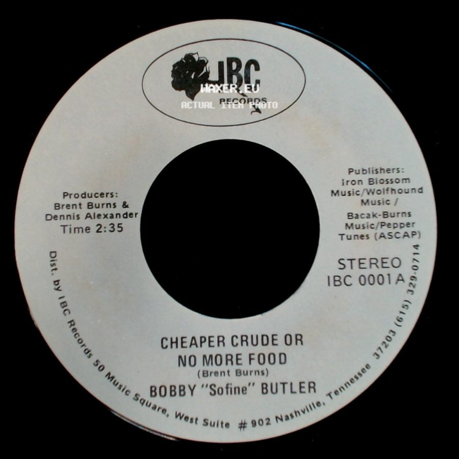 Bobby "Sofine" Butler - Cheaper Crude Or No More Food / Bobby's (Nervous) Breakdown side A