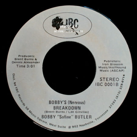 Bobby "Sofine" Butler - Bobby's (Nervous) Breakdown / Cheaper Crude Or No More Food side A