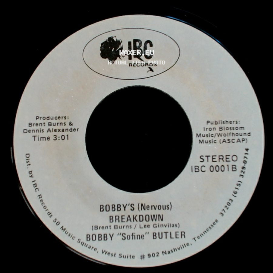 Bobby "Sofine" Butler - Bobby's (Nervous) Breakdown / Cheaper Crude Or No More Food side A