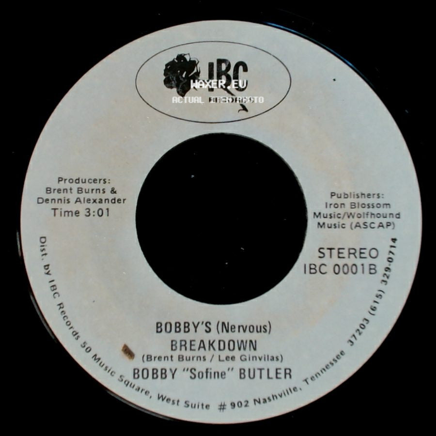 Bobby "Sofine" Butler - Bobby's (Nervous) Breakdown / Cheaper Crude Or No More Food side A