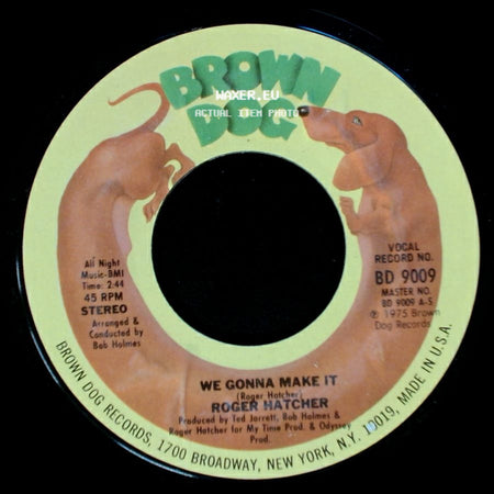 Roger Hatcher - We Gonna Make It / High Blood Pressure side A