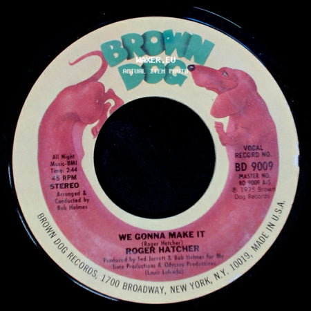 Roger Hatcher - We Gonna Make It / High Blood Pressure side A