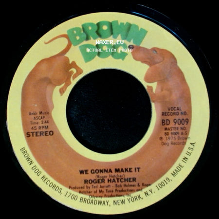 Roger Hatcher - High Blood Pressure / We Gonna Make It side B