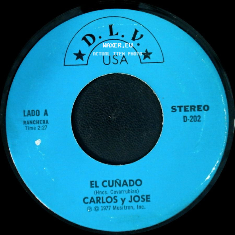 Carlos Y Jose - El Cuñado / Tu Me Desesperas side A