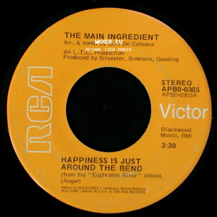 The Main Ingredient - Happiness Is Just Around The Bend / Why Can't We All Unite side A