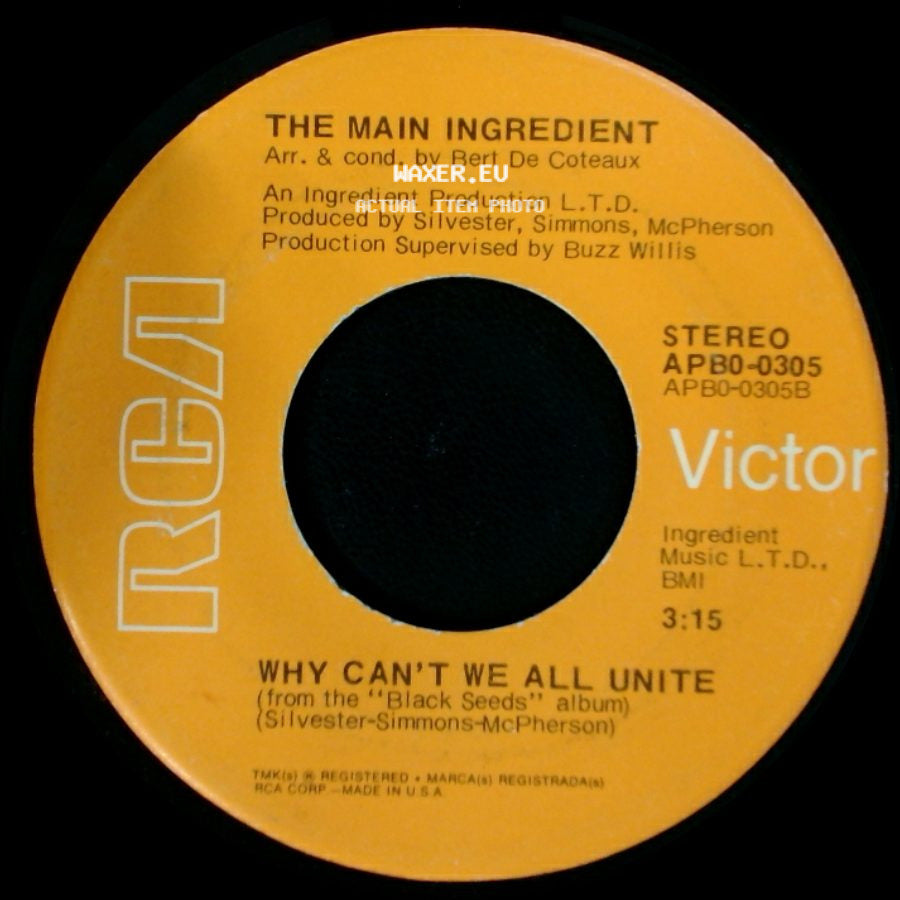 The Main Ingredient - Happiness Is Just Around The Bend / Why Can't We All Unite side B